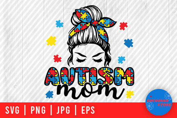 Autism Mom, Autism Messy Bun Mom Svg Graphics and Crafts Review