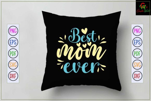 Best Mom Ever - Mom Svg Design Graphics & Crafts Review