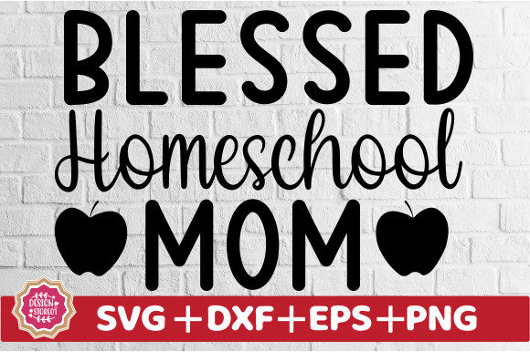 Blessed Homeschool Mom SVG Graphics and Crafts Review