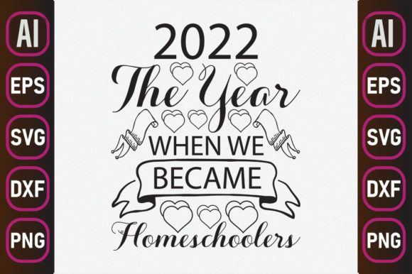 Homeschool Mom Svg Design,2022 the Year