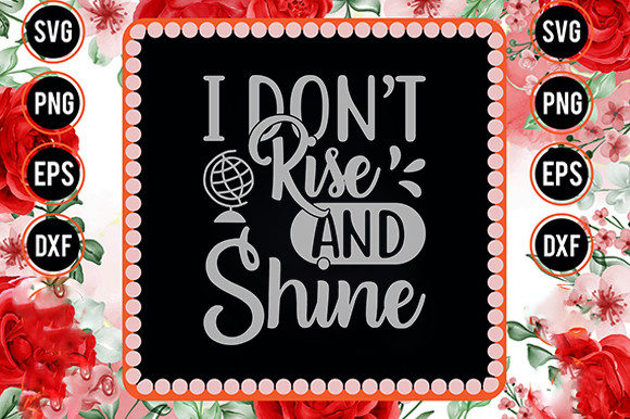 Homeschool Mom Svg Design, I Don’t Rise Graphics and Crafts Review