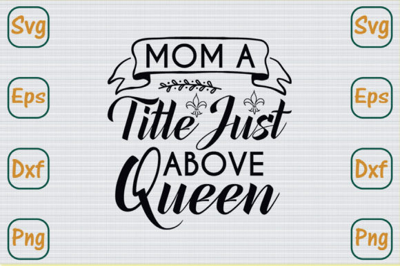 Mom Svg Design, Mom a Title Just Above Graphics and Crafts
