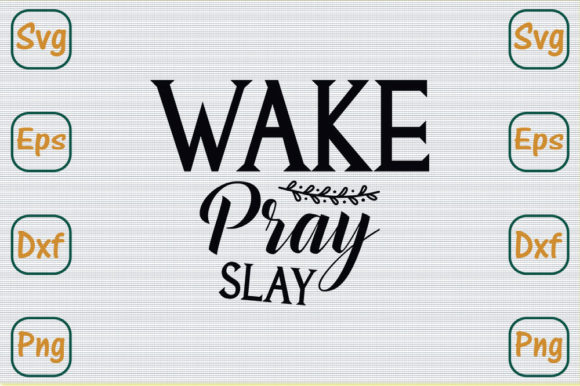 Mom Svg Design, Wake Pray Slay Graphics and Crafts Review