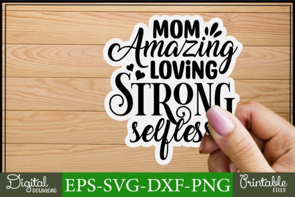 Mom Svg Stickers Design Mom Amazing Lovi Graphics and Crafts Review