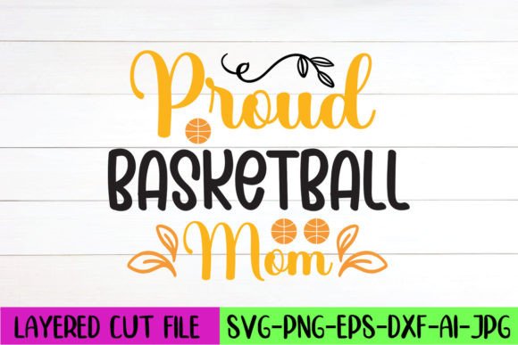 Proud Basketball Mom SVG Design Graphics and Crafts Review
