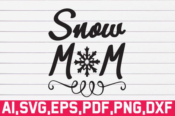 Snow Mom Svg Free Graphics and Crafts Review