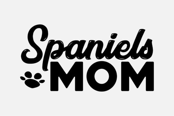 Spaniels Mom SVG Sublimation Graphics for Crafts