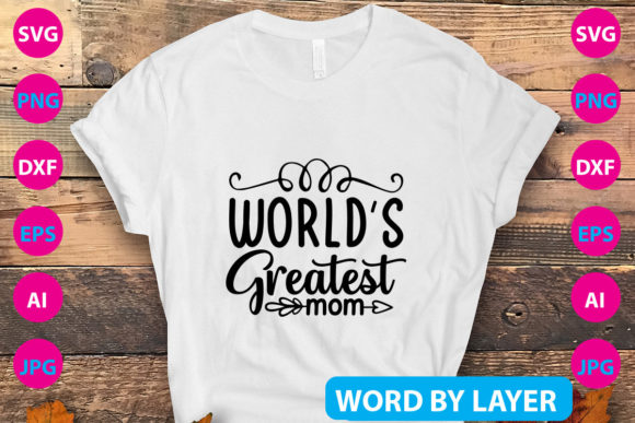 WORLD’S GREATEST MOM SVG Design: A Brand Designer’s Review